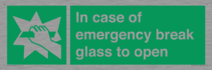 In case of emergency break glass to open
